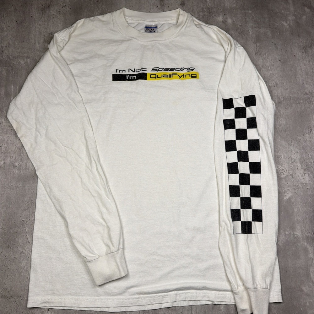 Vintage Im Not Racing Im Qualifying Racing Long Sleeve Shirt White L Sleeve Hit